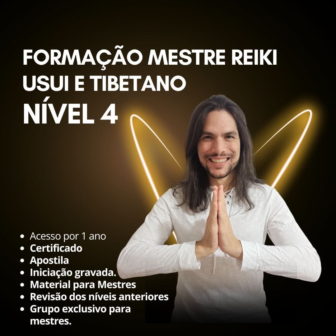 Formação Mestre Professor no Reiki Usui e Tibetano - Nível 4 (ou 3B) (EAD)